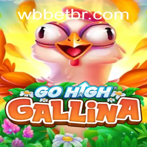 Explorando o Mundo de GoHighGallina com WBbet.com