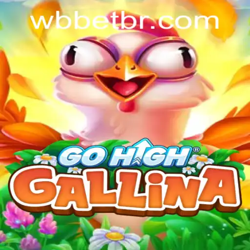 Explorando o Mundo de GoHighGallina com WBbet.com