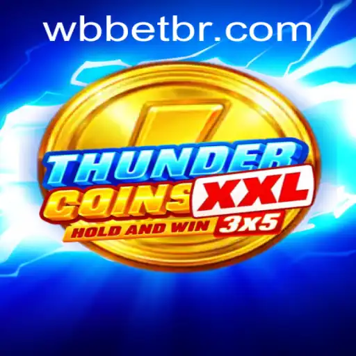Explorando o Mundo de ThunderCoinsXxl: A Nova Sensação do WBbet.com